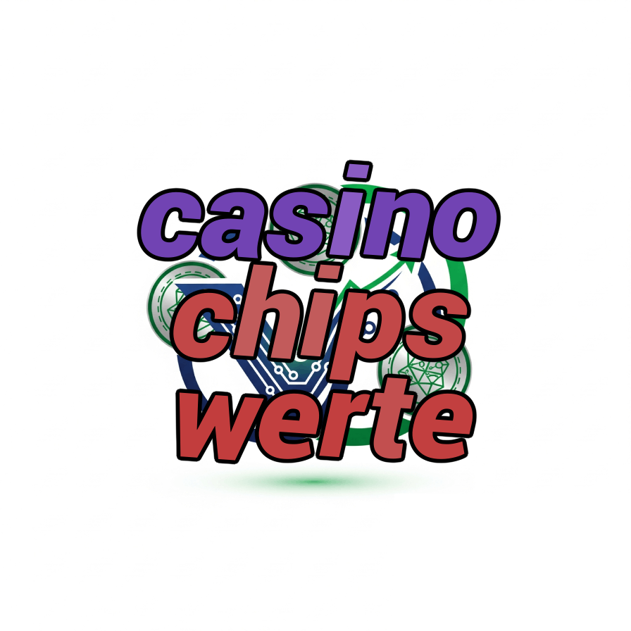 casino chips werte